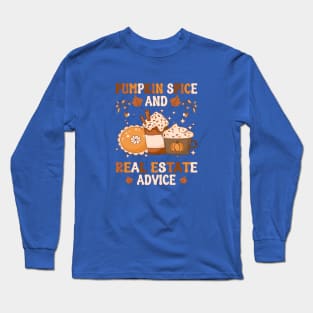 Real Estate Halloween Pumpkin Spice And Real Estate Advice Long Sleeve T-Shirt